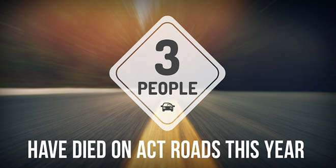 Three people have died on ACT roads this year