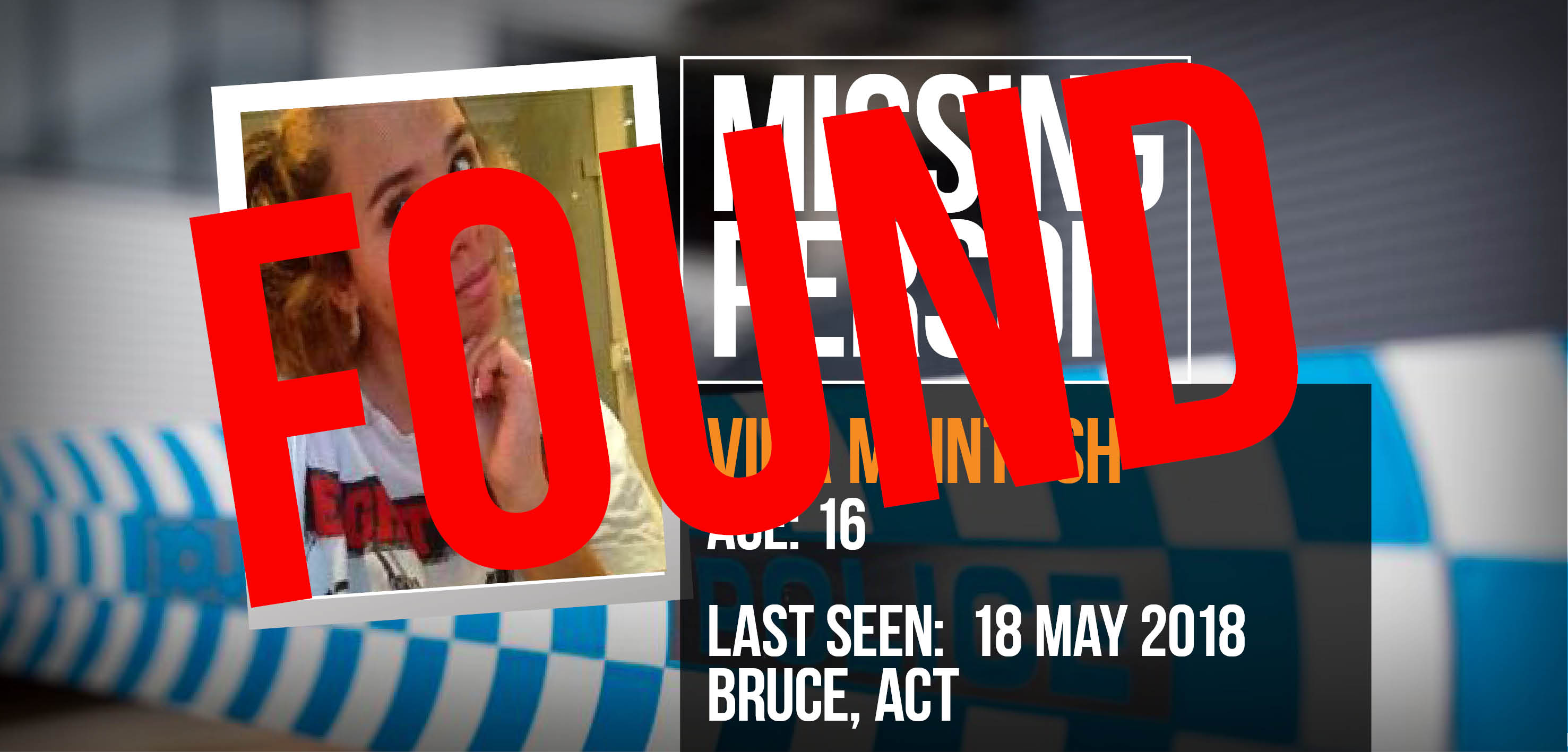 UPDATE: Missing 16-year-old Vida McIntosh has been found safe and well. 