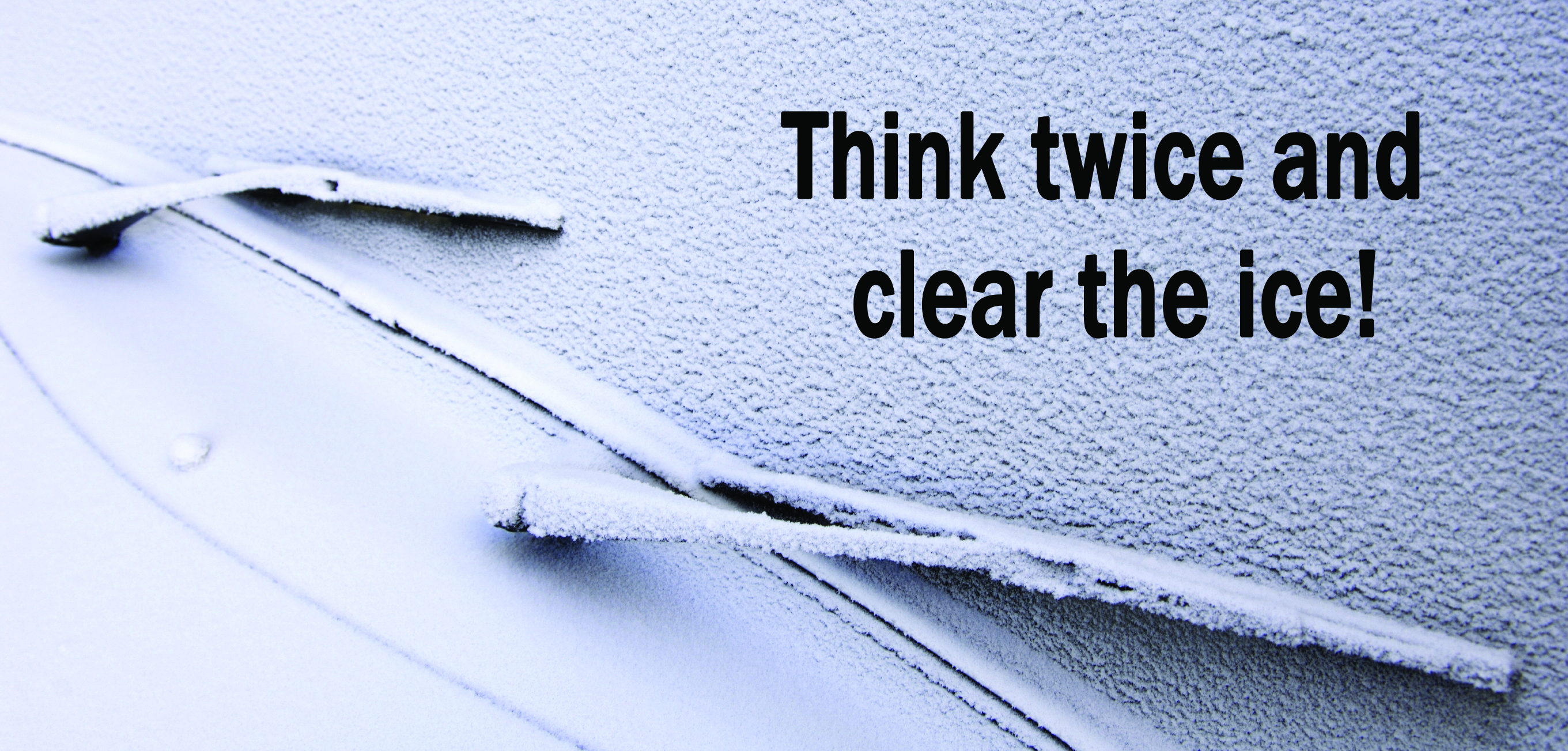 Think twice and clear the ice on car windscreens