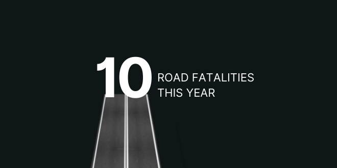 Image that says '2 road fatalities this year'