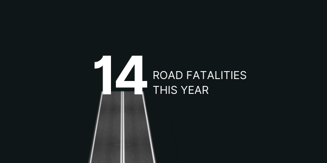 Banner image that says 14 road fatalities this year
